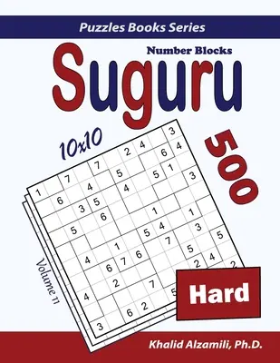 Suguru (Számtömbök): 500 nehéz rejtvény (10x10) - Suguru (Number Blocks): 500 Hard Puzzles (10x10)