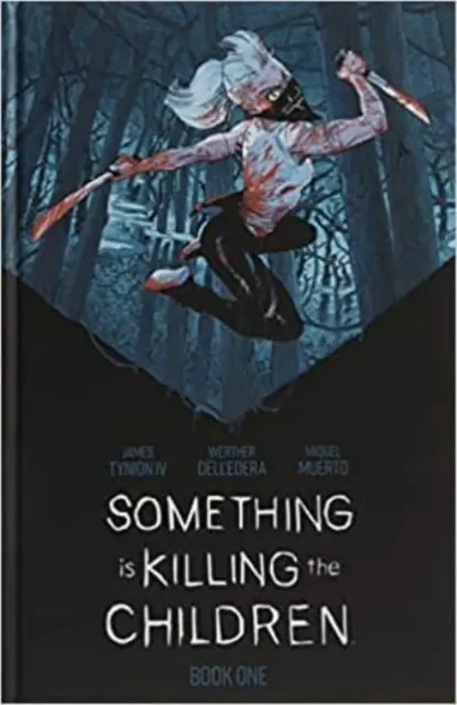 Something Is Killing the Children Book One Deluxe Limited Slipcased Edition Hc: Second Edition