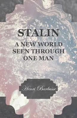 Sztálin - Egy új világ egy emberen keresztül - Stalin - A New World Seen Through One Man