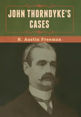 John Thorndyke ügyei - John Thorndyke's Cases