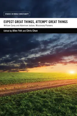 Nagy dolgokat várj, nagy dolgokat kísérelj meg - Expect Great Things, Attempt Great Things