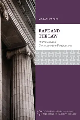 A nemi erőszak és a jog: Történelmi és kortárs perspektívák - Rape and the Law: Historical and Contemporary Perspectives