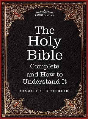 Hitchcock új és teljes elemzése a Szentírásról: Beleértve Cruden Concordance to the Holy Scriptures (A Szentírás Cruden-féle konkordanciáját). - Hitchcock's New and Complete Analysis of the Holy Bible: Including Cruden's Concordance to the Holy Scriptures