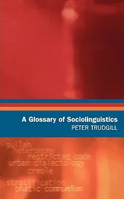 A szociolingvisztika szótára - A Glossary of Sociolinguistics