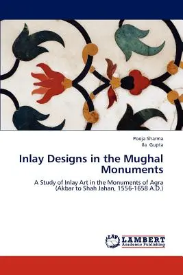 Intarziaminták a mugli emlékműveken - Inlay Designs in the Mughal Monuments