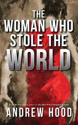 The Woman Who Stole The World