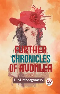 Avonlea további krónikái - Further Chronicles Of Avonlea