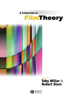 A Companion to Film Theory