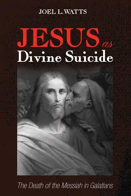 Jézus mint isteni öngyilkos - Jesus as Divine Suicide