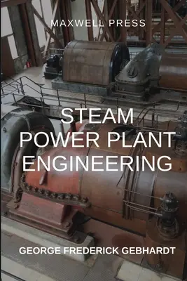 Gőzerőművek mérnöki munkái - Steam Power Plant Engineering