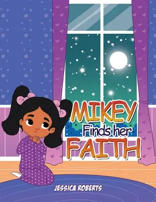 Mikey megtalálja a hitét - Mikey Finds her Faith