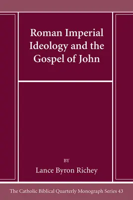 A római birodalmi ideológia és János evangéliuma - Roman Imperial Ideology and the Gospel of John