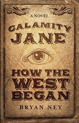 Calamity Jane: Amikor a Nyugat elkezdődött - Calamity Jane: When The West Began