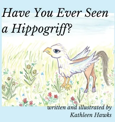 Láttál már valaha hippogriffet? - Have You Ever Seen a Hippogriff?