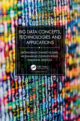 Nagy adatfogalmak, technológiák és alkalmazások - Big Data Concepts, Technologies, and Applications