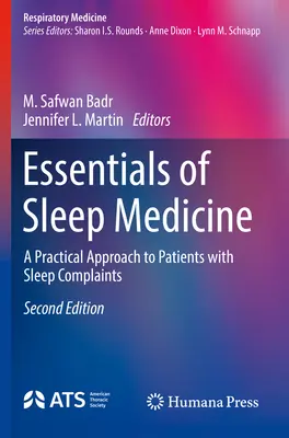 Az alvásgyógyászat alapjai: Gyakorlati megközelítés az alvási panaszokkal küzdő betegek számára - Essentials of Sleep Medicine: A Practical Approach to Patients with Sleep Complaints