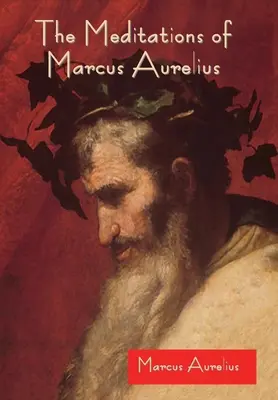 Marcus Aurelius elmélkedései - The Meditations of Marcus Aurelius