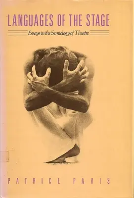 A színpad nyelvei: Essays in the Semiology of the Theatre (Esszék a színház szemiológiájáról). - Languages of the Stage: Essays in the Semiology of the Theatre