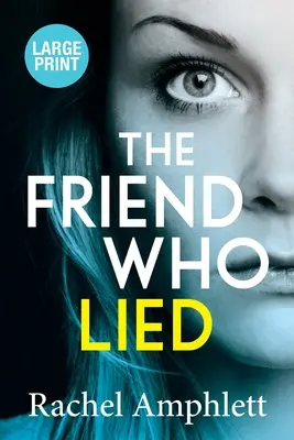 A barát, aki hazudott - The Friend Who Lied