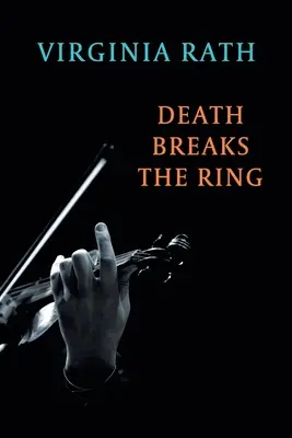 A halál megtörte a gyűrűt: (A Michael Dundas rejtély) - Death Breaks the Ring: (A Michael Dundas Mystery)