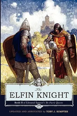 The Elfin Knight: Edmund Spenser 'The Faerie Queene' című művének 2. könyve - The Elfin Knight: Book 2 of Edmund Spenser's 'The Faerie Queene'