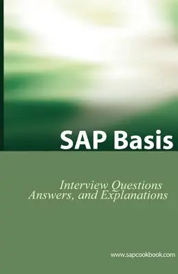 SAP Basis tanúsítási kérdések: Basis interjúkérdések, válaszok és magyarázatok - SAP Basis Certification Questions: Basis Interview Questions, Answers, and Explanations