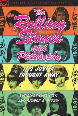 A Rolling Stones és a filozófia: It's Just a Thought Away - The Rolling Stones and Philosophy: It's Just a Thought Away