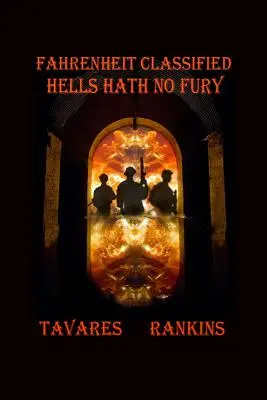 Fahrenheit Classified: Hells Hath Hath No Fury - Fahrenheit Classified: Hells Hath No Fury