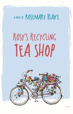 Rosy újrahasznosító teázója - Rosy's Recycling Tea Shop