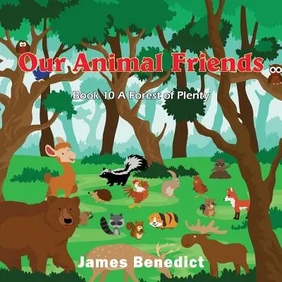 Állatbarátaink: Forest the Plenty - Our Animal Friends: Forest the Plenty