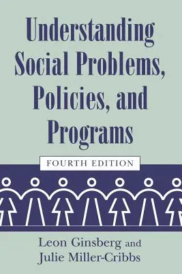 A társadalmi problémák, politikák és programok megértése - Understanding Social Problems, Policies, and Programs