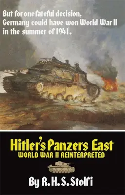 Hitler páncélosai keleten: A II. világháború újraértelmezve - Hitler's Panzers East: World War II Reinterpreted