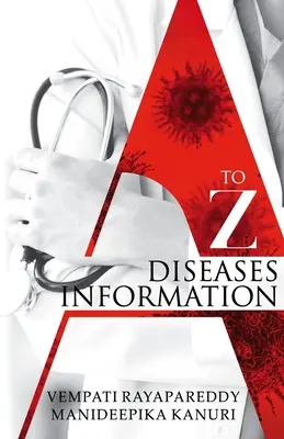 A-tól Z-ig: Betegségekkel kapcsolatos információk - A to Z Diseases Information