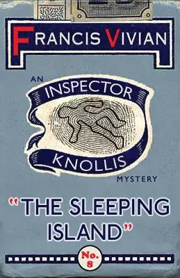 Az alvó sziget: Knollis felügyelő rejtélye - The Sleeping Island: An Inspector Knollis Mystery