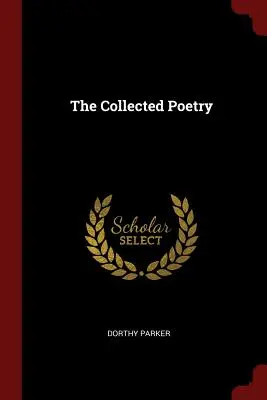 Az összegyűjtött versek - The Collected Poetry