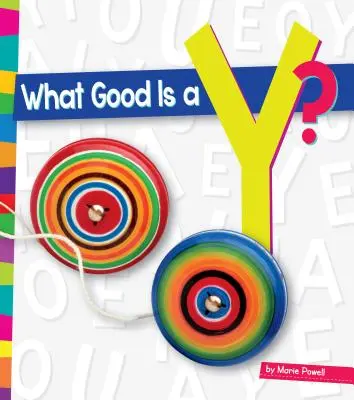 Mire jó egy Y? - What Good Is a Y?