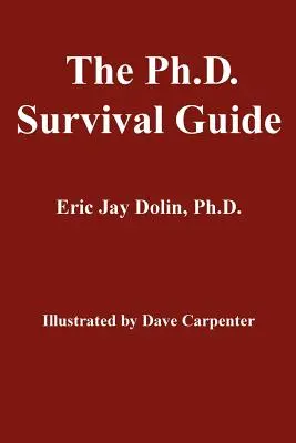 A doktori cím túlélési útmutatója - The Ph.D. Survival Guide