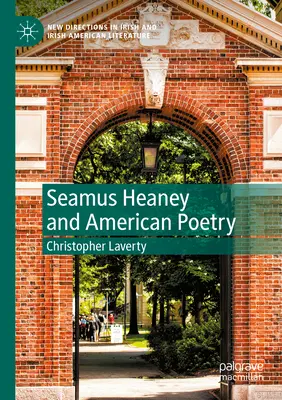 Seamus Heaney és az amerikai költészet - Seamus Heaney and American Poetry