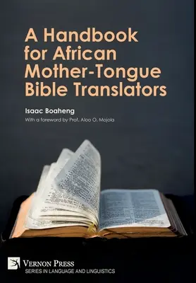 Kézikönyv az afrikai anyanyelvi bibliafordítók számára - A Handbook for African Mother-Tongue Bible Translators