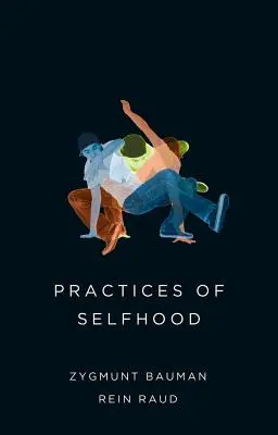 Az önzés gyakorlata - Practices of Selfhood