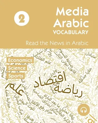 Média arab szókincs 2: Hírek olvasása arabul - Media Arabic Vocabulary 2: Read the News in Arabic