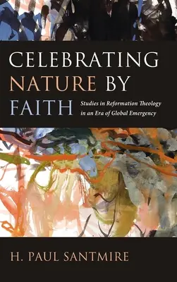 A természet ünneplése hit által - Celebrating Nature by Faith