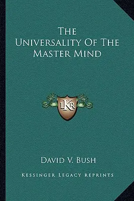 A mester elme egyetemessége - The Universality Of The Master Mind