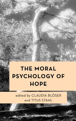 A remény erkölcsi pszichológiája - The Moral Psychology of Hope