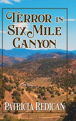 Terror a Six Mile Canyonban - Terror in Six Mile Canyon