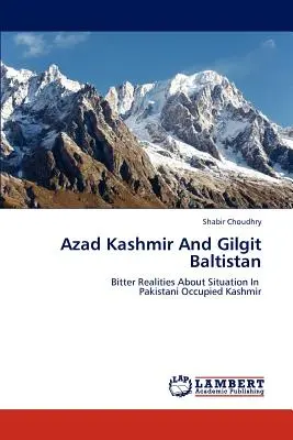 Azad Kasmír és Gilgit Baltisztán - Azad Kashmir and Gilgit Baltistan