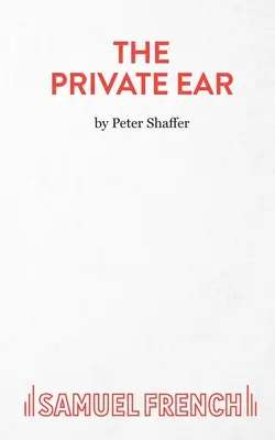 A magánfül - színdarab - The Private Ear - A Play