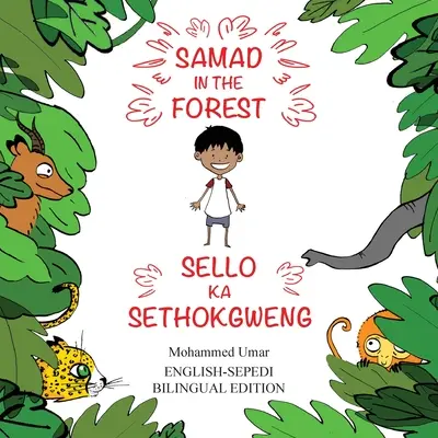 Samad in the Forest: Angol-szepedi kétnyelvű kiadások - Samad in the Forest: English-Sepedi Bilingual Editions