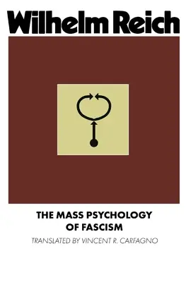 A fasizmus tömegpszichológiája - The Mass Psychology of Fascism