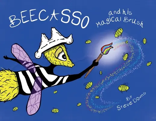 Beecasso és az ő varázslatos ecsete - Beecasso And His Magical Brush